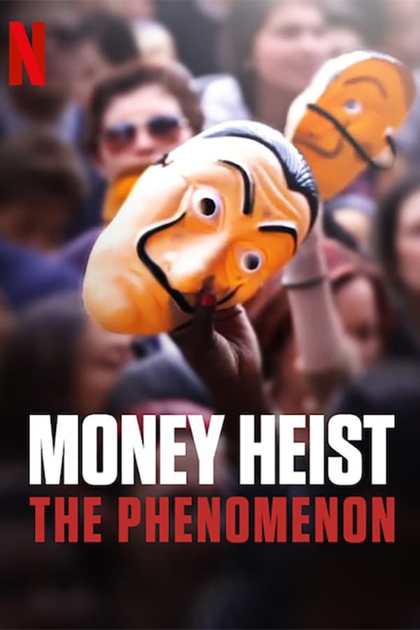 TOP - Money Heist: The Phenomenon